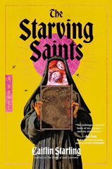 The Starving Saints: A Novel
