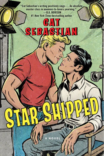 Star Shipped: A Witty and Emotional Enemies-to-Lovers Romance Between Two Sci-Fi TV Show Costars