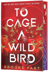 To Cage a Wild Bird (Deluxe Limited Edition): A Novel (Divided Fates, 1) (SIGNED BOOKPLATE)