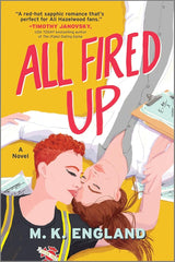 All Fired Up: A Spicy and Heartfelt Contemporary Sapphic Romance of Best Friends Turned Lovers