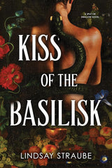 Kiss of the Basilisk (Standard Edition): A Split or Swallow Novel (Split or Swallow, 1)