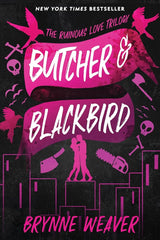 Butcher & Blackbird: The Ruinous Love Trilogy (The Ruinous Love Trilogy, 1)(SIGNED)