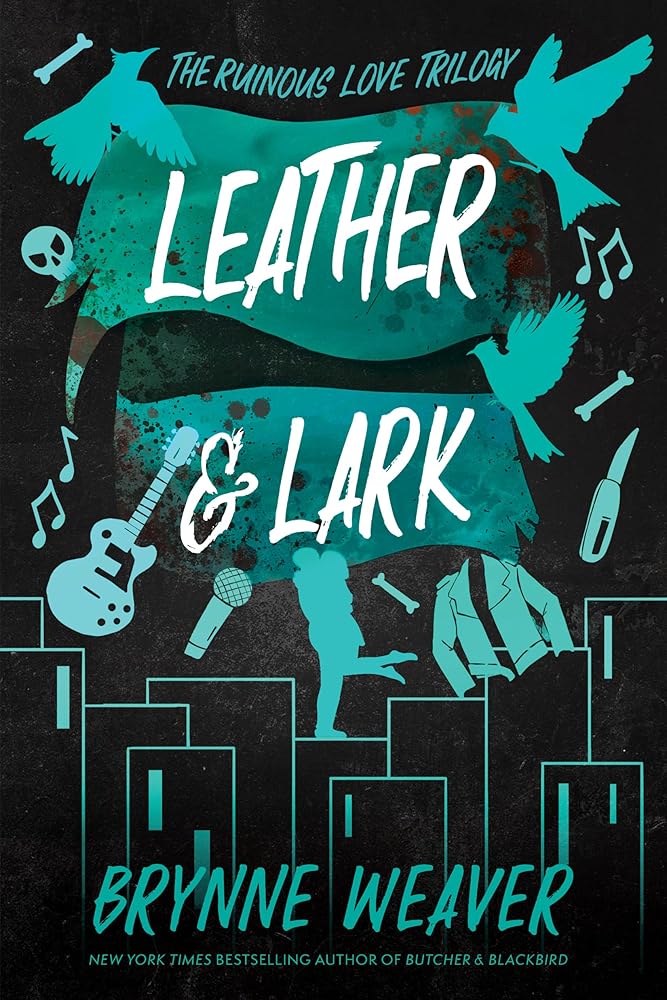 Leather & Lark: The Ruinous Love Trilogy (The Ruinous Love Trilogy, 2) cover image