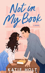 Not in My Book: A Novel