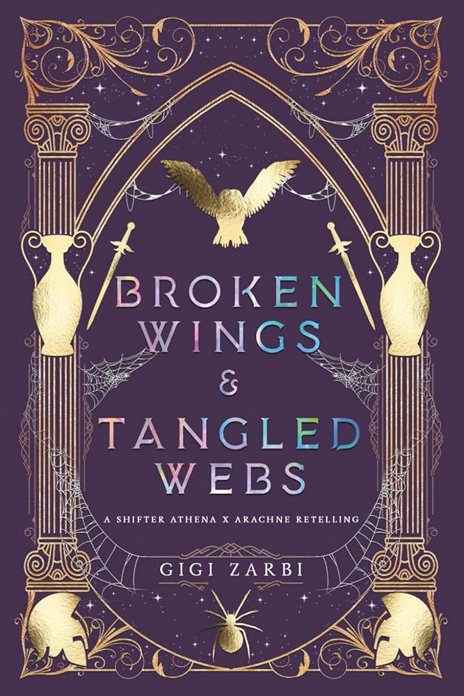 Broken Wings & Tangled Webs: An Illustrated Athena x Arachne Shifter FF Sapphic Greek Retelling (Novellas) cover image
