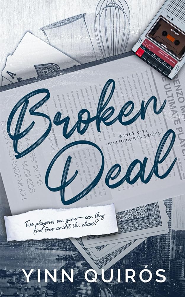 Broken Deal (Windy City Billionaires #2)(SIGNED)