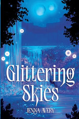Glittering Skies: A Bingeable Contemporary Romantasy(SIGNED)