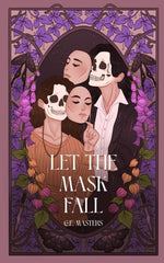 Let The Mask Fall (SIGNED)