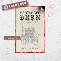 Before We Burn: Born from Ashes Duology - PREORDER