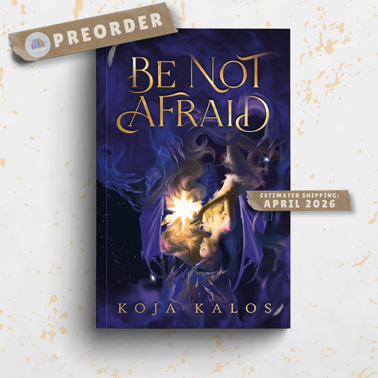 Be Not Afraid - SIGNED PREORDER